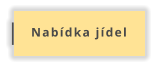 Nabídka jídel